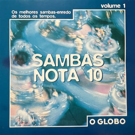 Sambas Nota 10 Volume 1 Os Melhores Sambas Enredo De Todos Os Tempos