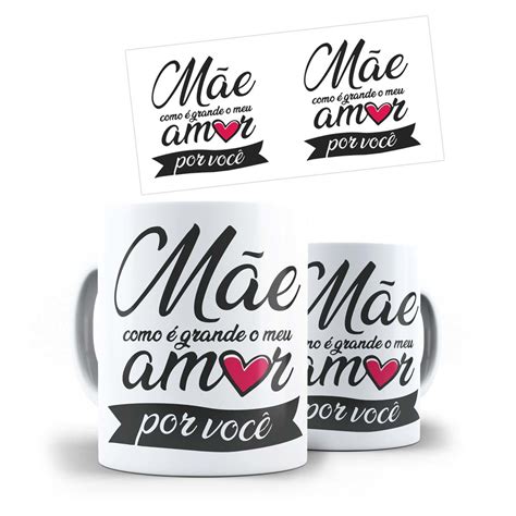 Caneca Presente Frase Mãe Como É Grande Meu Amor Por Você no Elo7