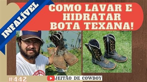 COMO LAVAR E HIDRATAR SUA BOTA TEXANA 442 YouTube