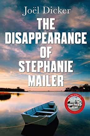 La Desaparici N De Stephanie Mailer Jo L Dicker The Disappearance