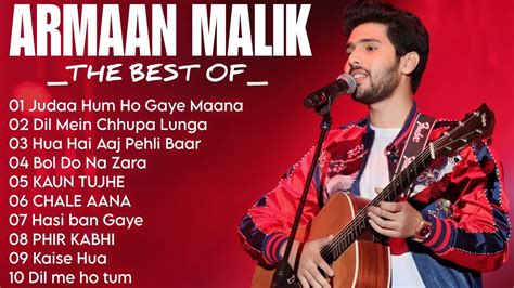 Armaan Malik Romantic Songs 2023 Best Of Armaan Malik 2023 Armaan Malik New Songs ️ Youtube