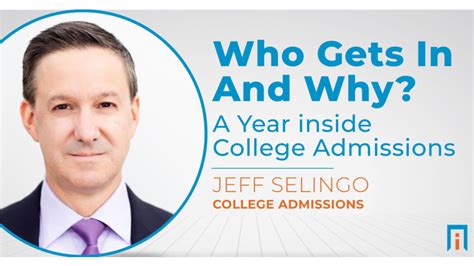 Who Gets In And Why A Year Inside College Admissions Interview With Author Jeff Selingo