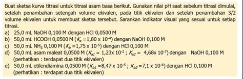 Buat Sketsa Kurva Titrasi Untuk Titrasi Asam Basa