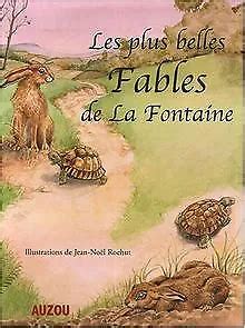 Les Plus Belles Fables De La Fontaine De Rochut Jean No L Livre