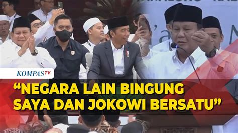 Prabowo Negara Lain Bingung Lihat Saya Dan Jokowi Bersatu Youtube