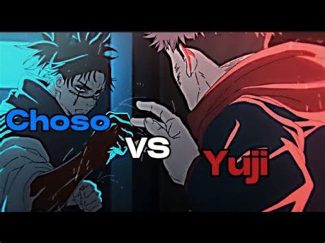 Yuji Vs Choso Montagem Coral Edit Youtube