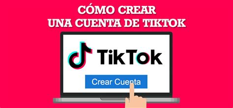 Cómo crear una cuenta en TikTok Tutoriales y guías