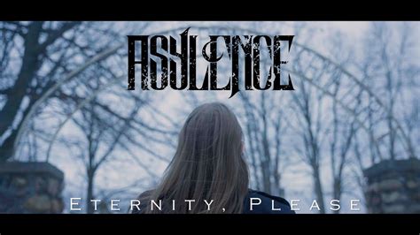 ASYLENCE Eternity Please Official Music Video YouTube