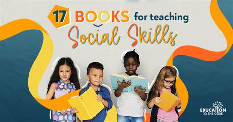 17 Books for Teaching Social Skills | Education to the Core