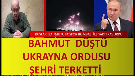 BAHMUT DÜŞTÜ RUSLAR BAHMUTU FOSFOR BOMBALARI İLE YAKTI BAHMUTTA CEHENEM