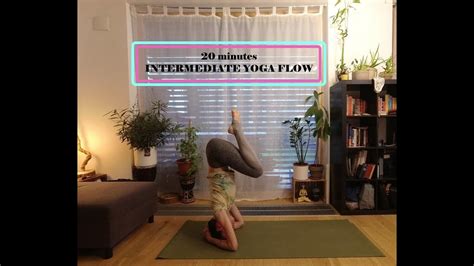 Minutes Intermediate Yoga Flow Youtube