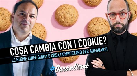 Cosa Cambia Con I Cookie Le Nuove Linee Guida Del Garante E Una