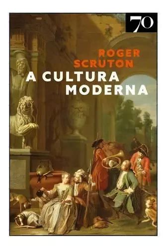 La cultura moderna de Roger Scruton género erótico editorial EDICOES