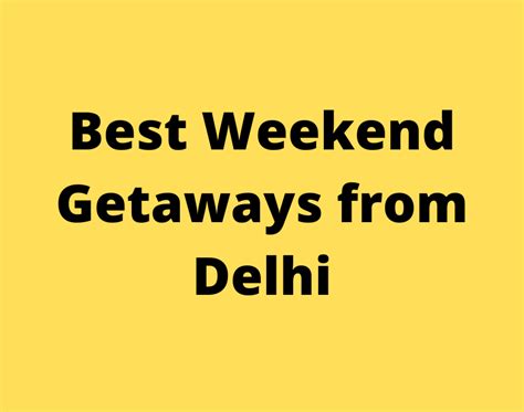 Best Weekend Getaways From Delhi AtoAllinks