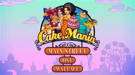 Cake Mania 4 Main Street Ost Loading Theme Youtube