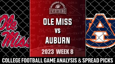 Ole Miss Vs Auburn Picks And Prediction Against The Spread 2023 College Football Analysis Youtube