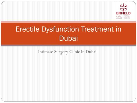 Ppt Erectile Dysfunction Treatment In Dubai Powerpoint Presentation