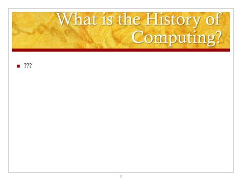 Ppt History Of Computing Powerpoint Presentation Free Download Id