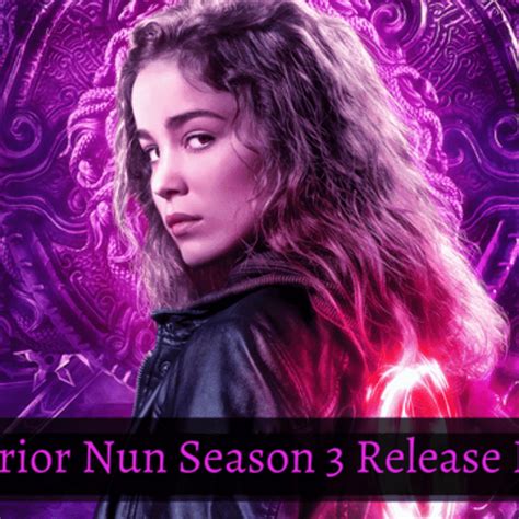 Warrior Nun Season 3 Release Date Has A Long Way To Arrive Unleashing The Latest In Entertainment