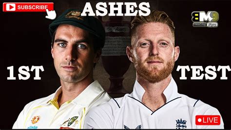 The Ashes England Vs Australia 1st Test Live Livescore Cricket