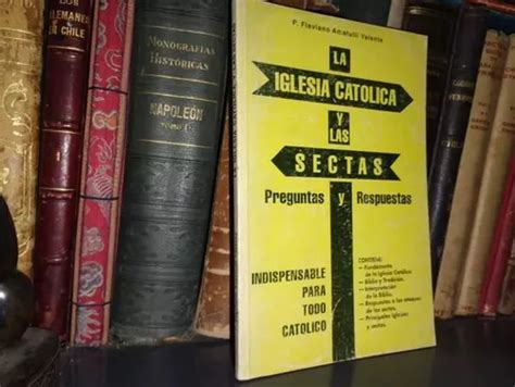 La Iglesia Católica Y Sectas Preguntas Respuestas Amatulli Cuotas