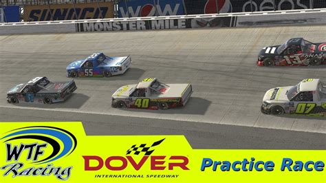 IRacing WTF Racing Practice Race Trucks Dover Learning And