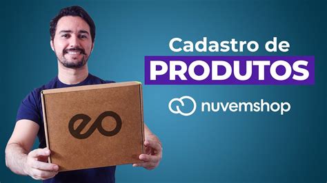 COMO CADASTRAR PRODUTOS NA NUVEMSHOP YouTube