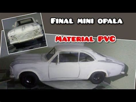 Pvc Passo A Passo Mini Opala Feito Chapa De Pvc In Toy Car