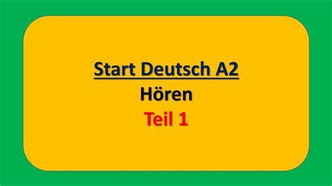 Hören A2 Start Deutsch A2 Hören Teil 1 modelltest mit Lösung am Ende