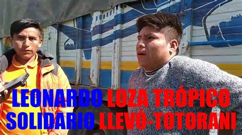 Leonardo Loza Tr Pico Solidario Lleg Al Municipio De Totorani