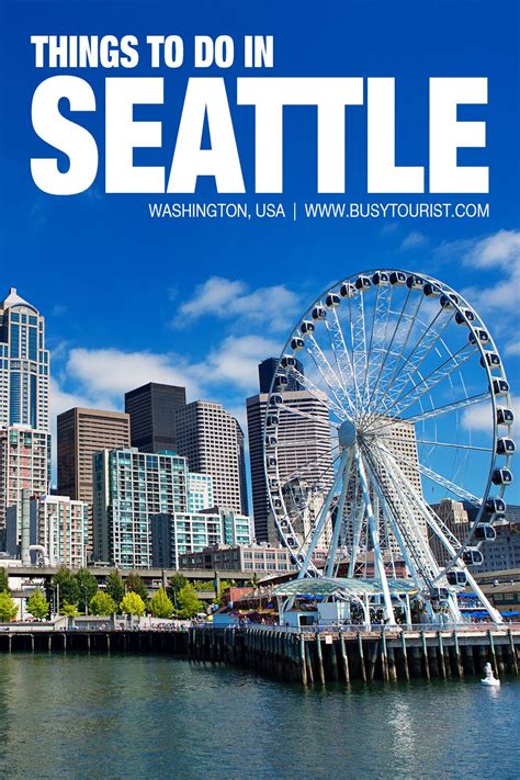 59 Best Fun Things To Do In Seattle Washington Artofit