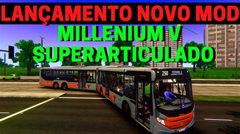 Gameplay NOVO MOD MILLENIUM V SUPERARTICULADO BRT Mapa RMSPF