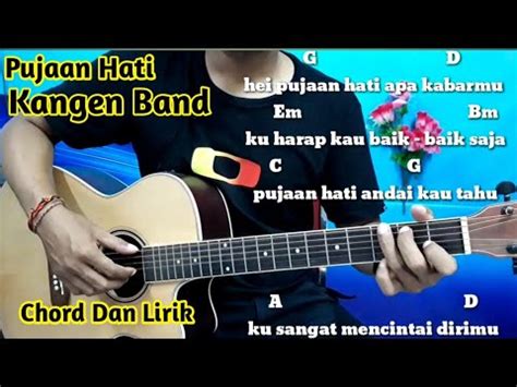 Chord Gitar Kangen Band Pujaan Hati Tutorial Gitar By Darmawab Gitar