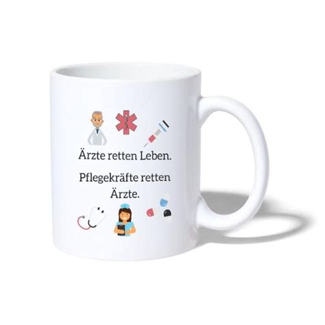 Ärzte retten Leben Pflegekräfte retten Ärzte Tasse Pflegekräfte