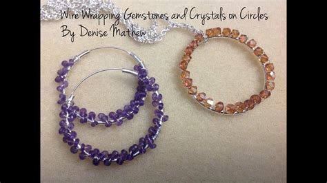 Wire Wrapping Circles And Hoop Earrings With Crystals And Gemstones