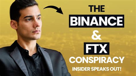 The Binance And Ftx Conspiracy Insider Speaks Out Nexth City