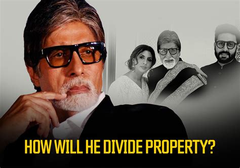 Big B Amitabh Bachchan Reveals How He Will Divide His Property Worth