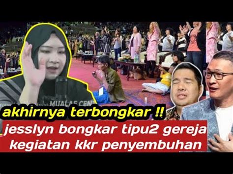 Gereja Pendeta Terdiam Mualaf Jesslyn Terpaksa Bongkar Semua Tipu