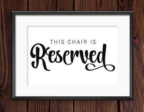 This Modern Contemporary Printable Reserved Chair Sign Is Perfect For