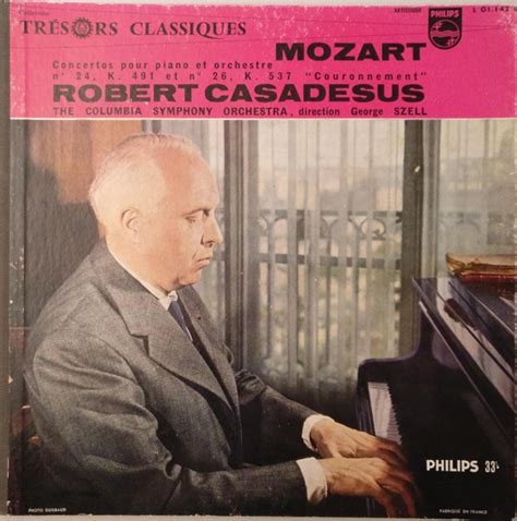 Mozart Robert Casadesus The Columbia Symphony Orchestra George Szell