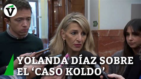 Yolanda Díaz Ve Gravísimo El Caso Koldo Que Implica Al Exasesor De