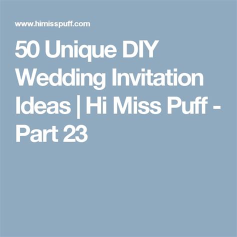 ️ 50 Unique Diy Wedding Invitation Ideas 2024 Hi Miss Puff Page 23 Wedding Invitations Diy