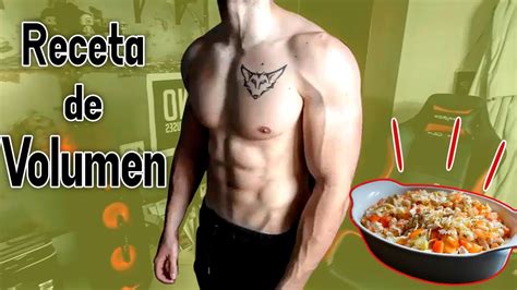 La Mejor Comida Receta Para Ganar Masa Muscular Vol 2 Youtube