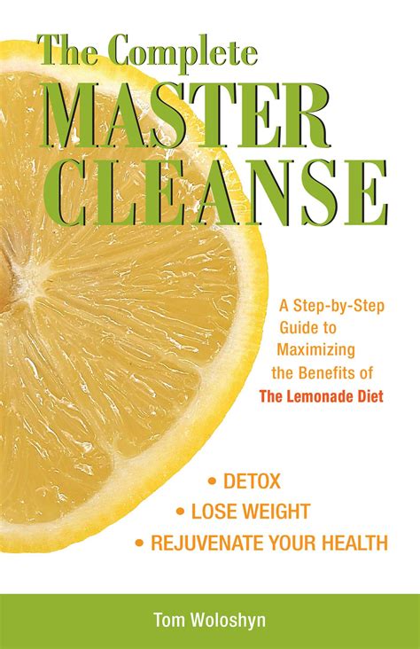 The Complete Master Cleanse Book By Tom Woloshyn Official Publisher Page Simon And Schuster