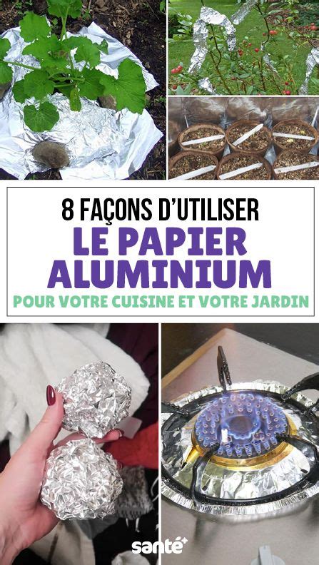 Fa Ons Dutiliser Le Papier Aluminium Que Vous Ne Connaissez Pas