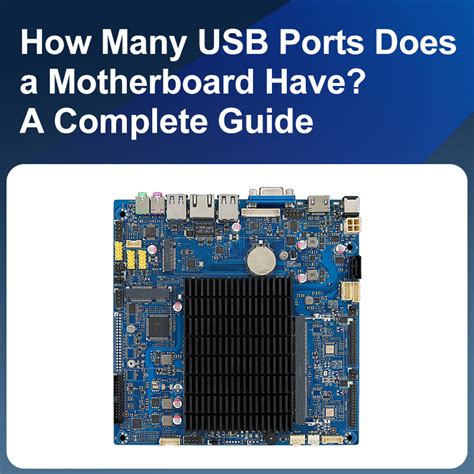 How Many USB Ports Does a Motherboard Have? A Complete Guide