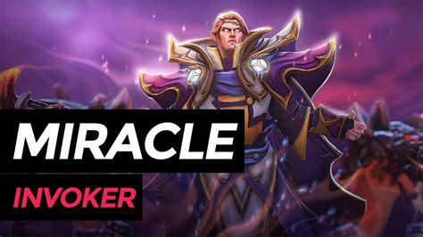 MIRACLE Invoker Dota 2 Highlights Ranked Match YouTube