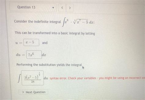 Solved Consider The Indefinite Integral ∫x6⋅3x7−5dx This