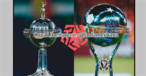 Equipos De La Liga 1 Que Clasificaran A La Copa Libertadores Y Sudamericana