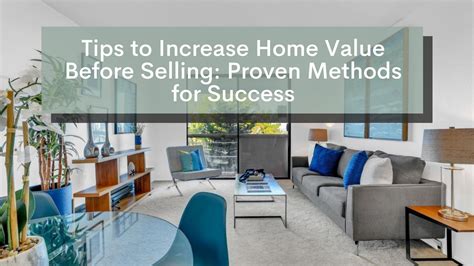 Tips To Increase Home Value Before Selling Proven Methods For Success